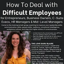 How To Deal with Difficult Employees for Business Owners, Entrepreneurs, HR