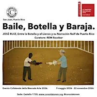 Consolato REM Brega presenta Baile, Botella y Baraja. Evento Collaterale, 6
