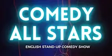 SATURDAY, OCTOBER  24TH , 2026 | COMEDY ALL STARS! A Stand-Up Comedy Show