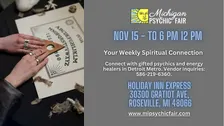 Michigan Psychic Fair at the Holiday Inn in Roseville, MI