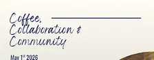 Coffee, Collaboration & Community