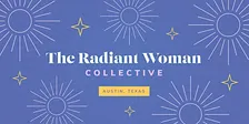 The Radiant Women Collective