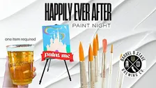 Happily Ever After Comedy Paint Night Disney inspired FRIENDSGIVING EDITION