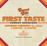 Burnt Bits: First Taste Comedy Showcase