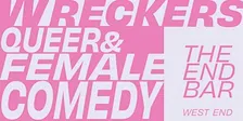 Wreckers Queer and Female Comedy Night