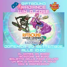 HANAMI LAB - RIFTBOUND - WIN A CASE DI RADIANCE AL GAMES ON BOARD