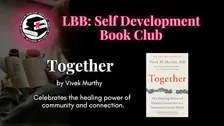 LBB Self-Development Book Club Presents: Together by Vivek Murthy