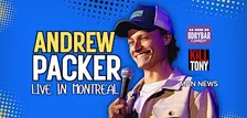 Andrew Packer: Stand Up Comedy Live in Montreal