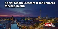 Social Media Creators & Influencers Meetup Berlin #32