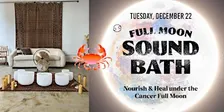 Full Moon in Cancer Sound Bath: Release & Return Home | Cold Moon