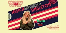 Comedy At The Comet | JESSICA MICHELLE SINGLETON