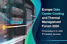 Europe Data Center Cooling and Thermal Management Forum 2026