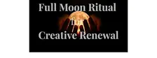 FULL MOON Ritual for Creative Renewal