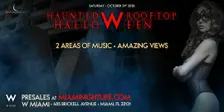 Haunted W Miami Rooftop | VIP Halloween Party