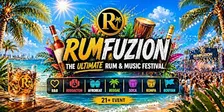 RUM FUZION -The ultimate Rum& Music Festival