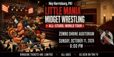 Little Mania Wrestling: Big Action, Tiny Wrestlers! Harrisburg, PA!
