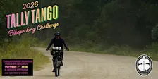 Tally Tango Bikepacking Challenge 2026