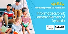 Informatieavond: Leesproblemen of Dyslexie