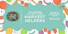 Harvest Helpers: Volunteer at Fortitude - BZP Bakersfield