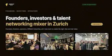 Startup Networking Zurich: Founders, Investors & Talent Mixer