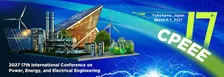 17th International Conference on Power, Energy, and Electrical Engineering