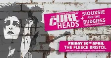 The Cureheads + Siouxsie And The Budgiees