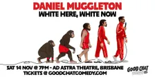 Daniel Muggleton | White Here, White Now