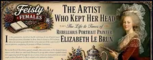 Feisty Females - The Artist Who Kept Her Head