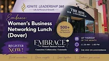 Embrace: Women's Business Networking Lunch (Dover)