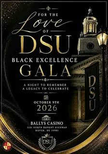 "For The Love Of DSU" Black Excellence Alumni Gala 2026