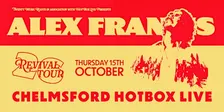 Alex Francis | Revival Tour: CHELMSFORD