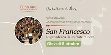 San Francesco la grandezza di un frate minore