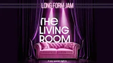 The Living Room: Longform Improv Jam • Inglés