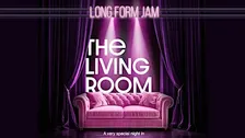The Living Room: Longform Improv Jam • Inglés