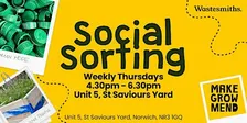 Make, Grow + Mend Norwich: Social Sorting!