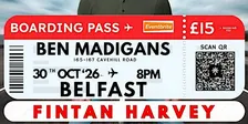 Fintan Harvey FLIGHTMARES Ben Madigans Belfast