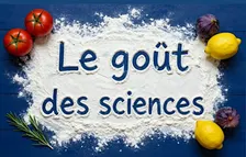 Le goût des sciences ! Réservation pour la lecture spectacle