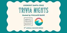 October: Lookout Trivia Night in Abbott Square | Hosted by Wallace Baine