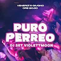 PURO PERREO • Violettmoon Dj Set • Ostello Bello Bologna