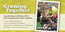 Growing Together Workshop Series