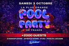 Aquaboulevard Paris Biggest Pool Party 2026 - Samedi 3 octobre