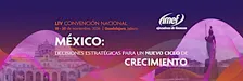 LIV CONVENCIÓN NACIONAL IMEF, 18, 19 y 20 de noviembre, 2026