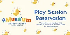 aMuse'um Play Session Reservations