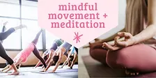 Mindful Movement + Meditation