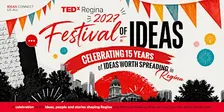 TEDxRegina 2027: Festival of Ideas