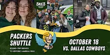 Saz's Shuttle to Lambeau - Green Bay Packers v. Dallas Cowboys 10/18/26