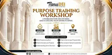 PURPOSE TRAINING WORKSHOP