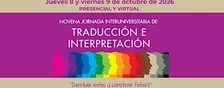 NOVENA JORNADA INTERUNIVERSITARIA DE TRADUCCIÓN E INTERPRETACIÓN