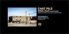 Chat Pile - Who Loves The Sun Tour 2026