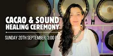 Cacao and Sound Healing Ceremony